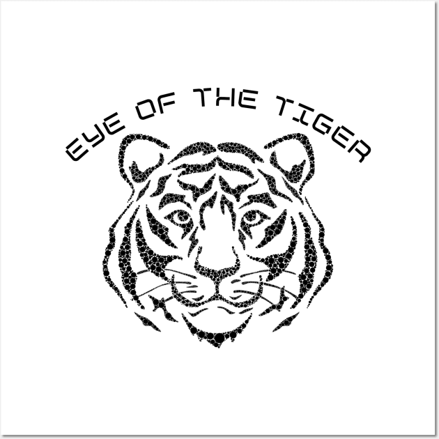 Eye of the tiger black Wall Art by trendyhoodiesandshirts